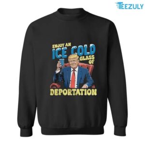 ICE Enjoy An Ice Cold Glass Of Deportation Funny Trump ICE T Shirt2