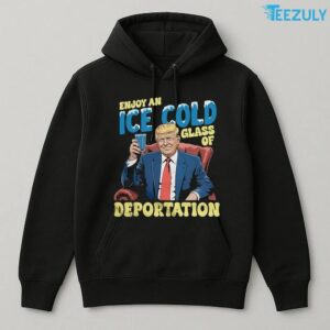 ICE Enjoy An Ice Cold Glass Of Deportation Funny Trump ICE T Shirt3